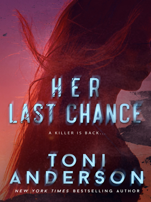 Title details for Her Last Chance by Toni Anderson - Available